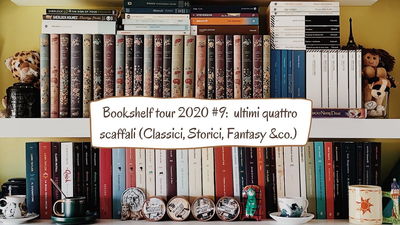 BOOKSHELF TOUR 2020 #9: Classici, Storici, Fantasy... ultimi quattro scaffali 📚