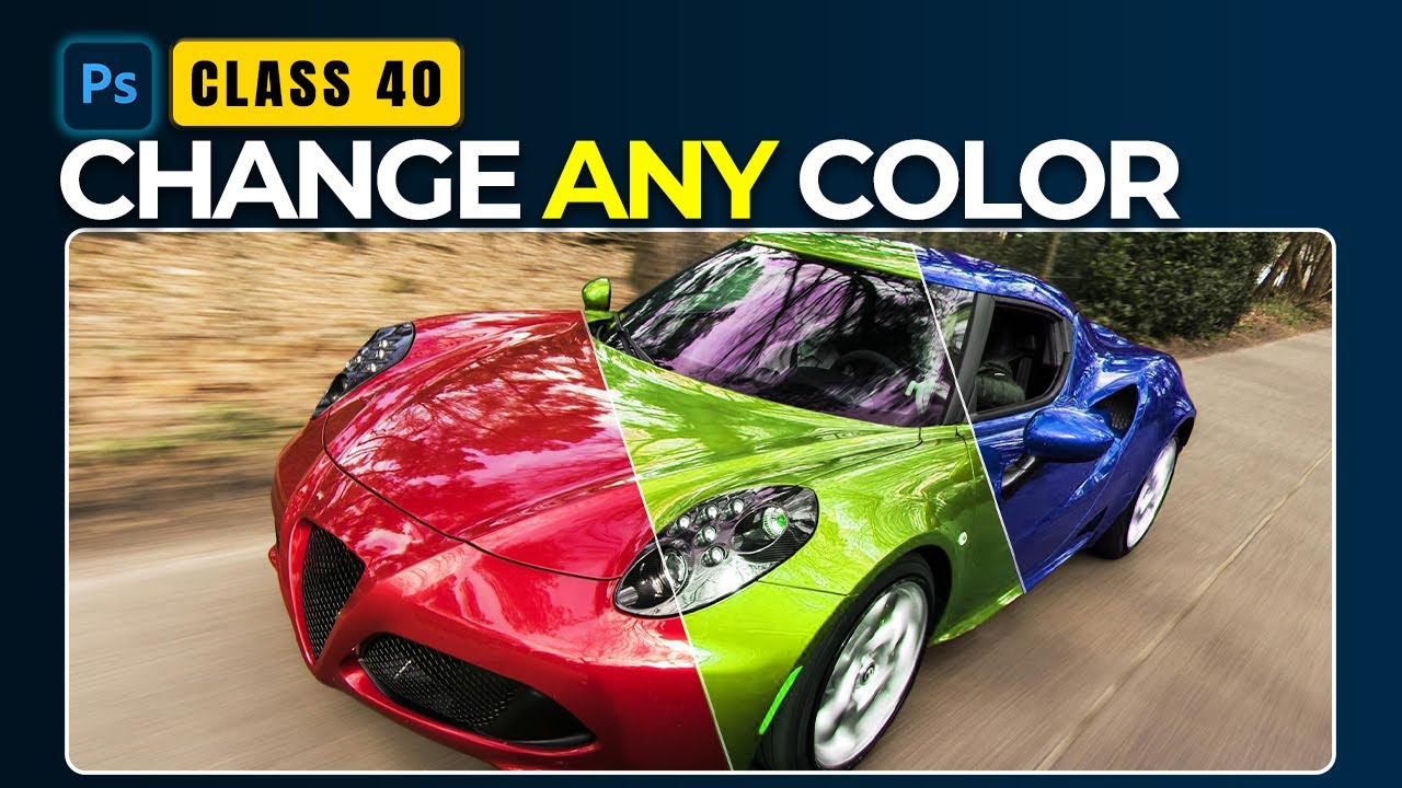 Adobe Photoshop for Beginners – Class 40: Change ANY Color (Hindi)