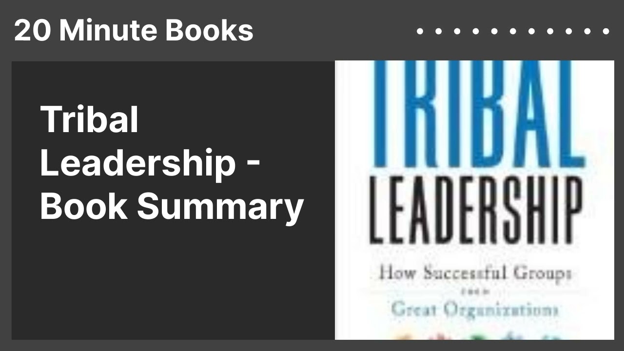Tribal Leadership - Book Summary