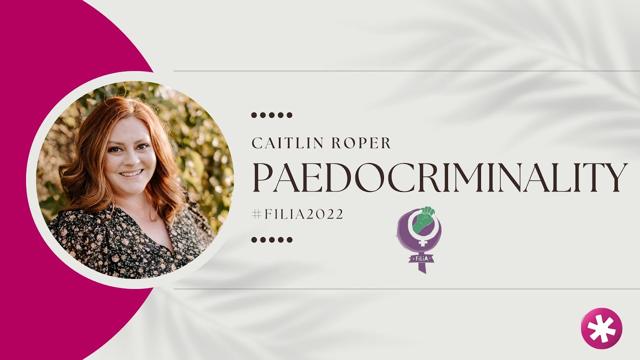 Caitlin Roper: Paedocriminality at FiLiA