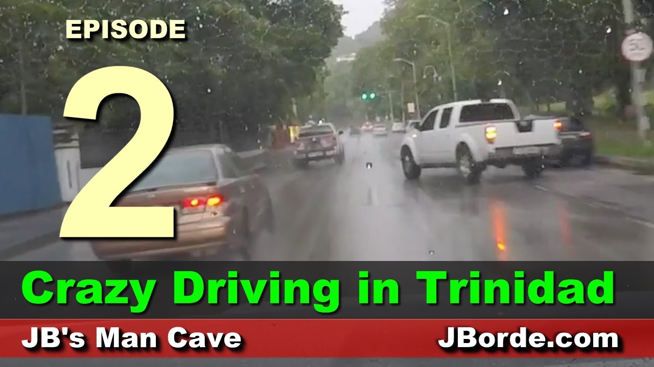 Crazy Driving In Trinidad and Tobago Episode 2 JBorde.com