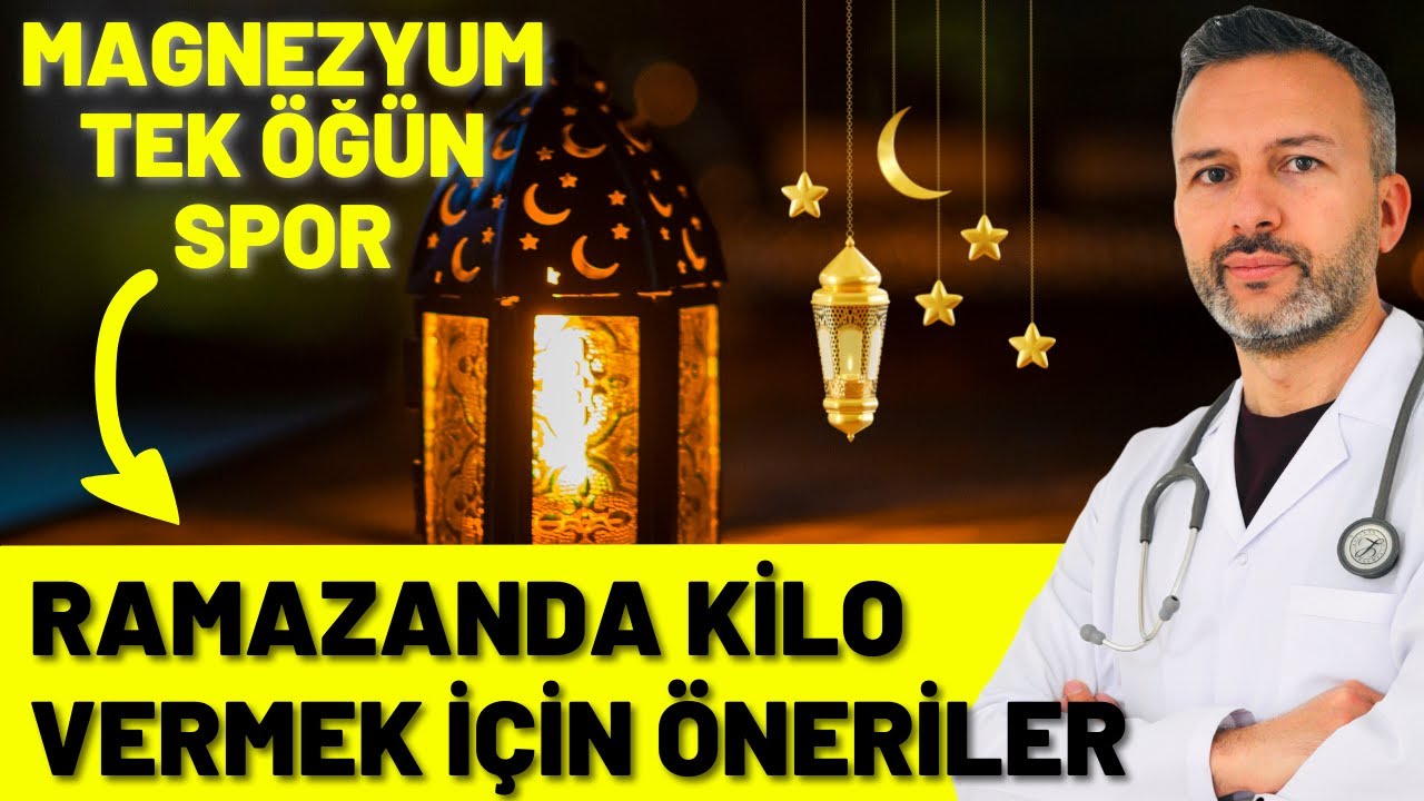 Ramazanda Kilo Vermek için Öneriler: Magnezyum, Tek Öğün!