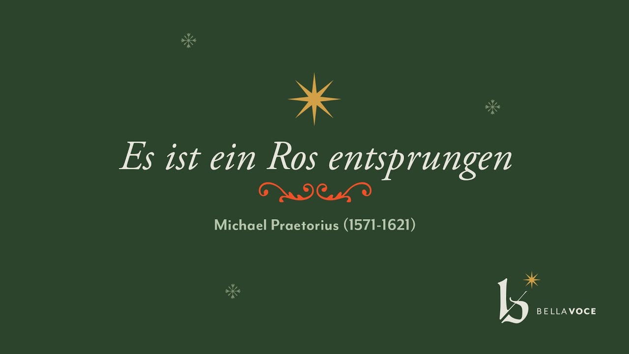 Es ist ein Ros entsprungen - Michael Praetorius