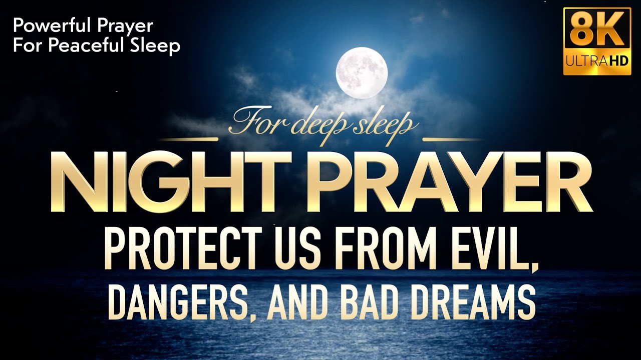 Night Prayer | Night Prayer Before Going To Bed | Night Prayer for Peaceful Sleep | Daily Prayer