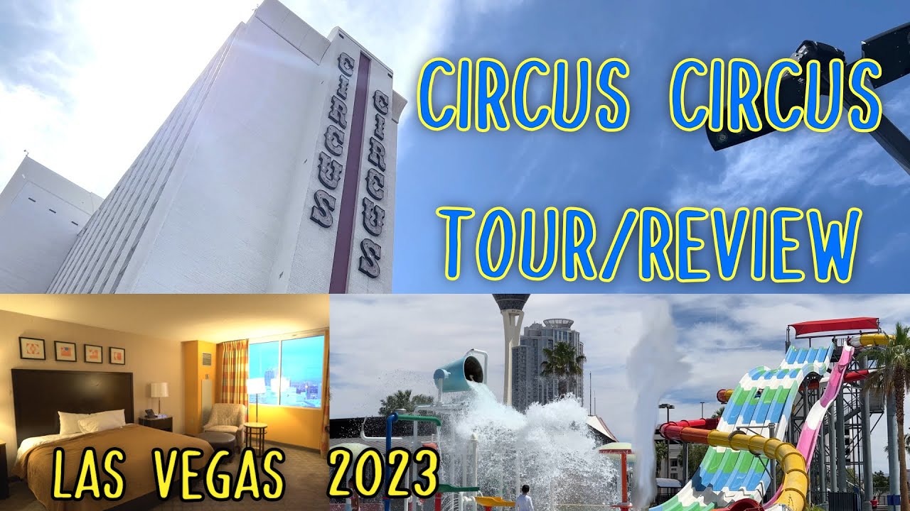 Circus Circus Resort Tour 2023 | Tower King Bed Room, Water Park, & More