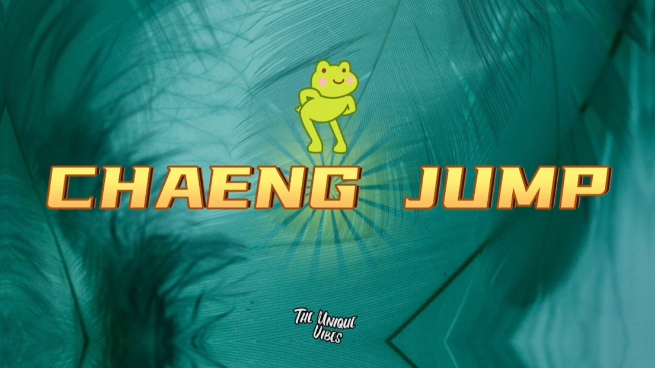 CHAENG JUMP - FAMOUS SONG FROM TIKTOK แจ้งจั้ม เพลงดังจากติ๊กต๊อก (Tiktok Trend)