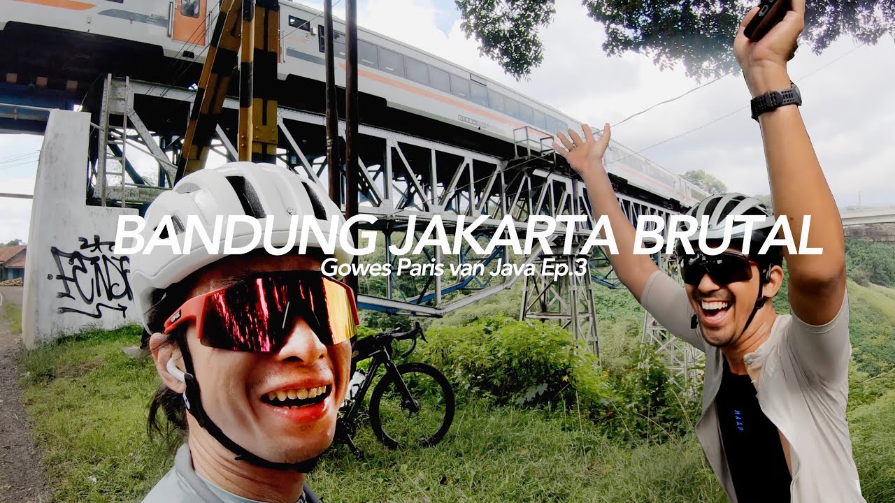 BANDUNG JAKARTA BRUTAL // GOWES PARIS VAN JAVA ep.3