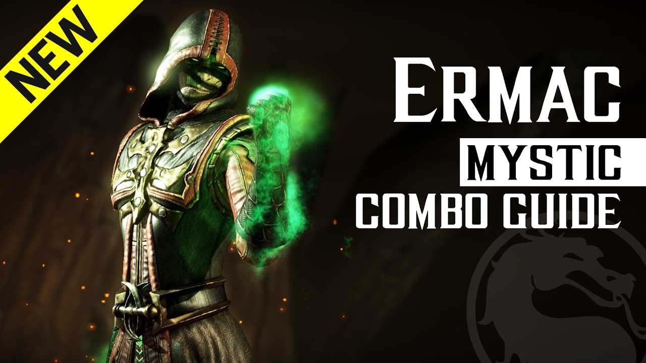 Mortal Kombat X: ERMAC (Mystic) NEW Combo Guide