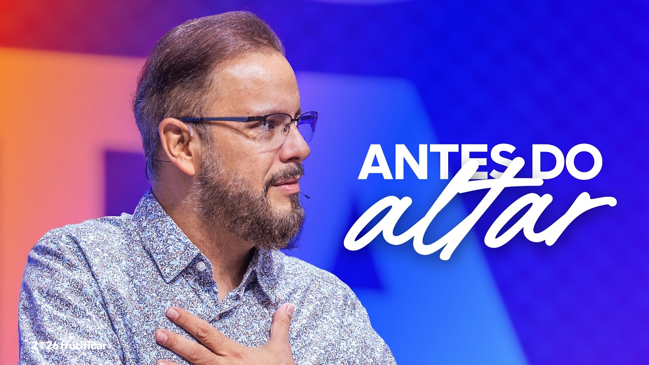 ANTES DO ALTAR | AP. MILTON EBENEZER | CULTO DE DOMINGO | 08/03/2025