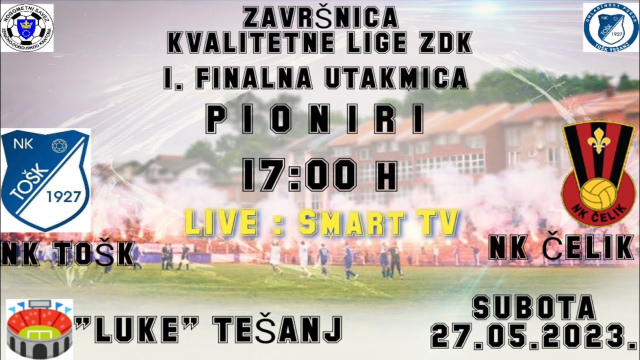 NK TOŠK Tešanj - NK ČELIK Zenica