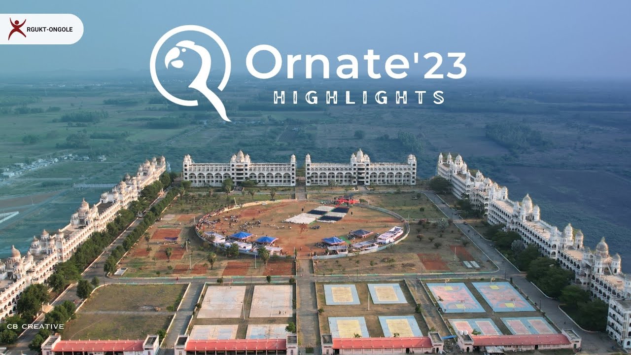 RGUKT ONGOLE || ORNATE'23 || TECHFEST || HIGHLIGHTS || IIIT ONGOLE