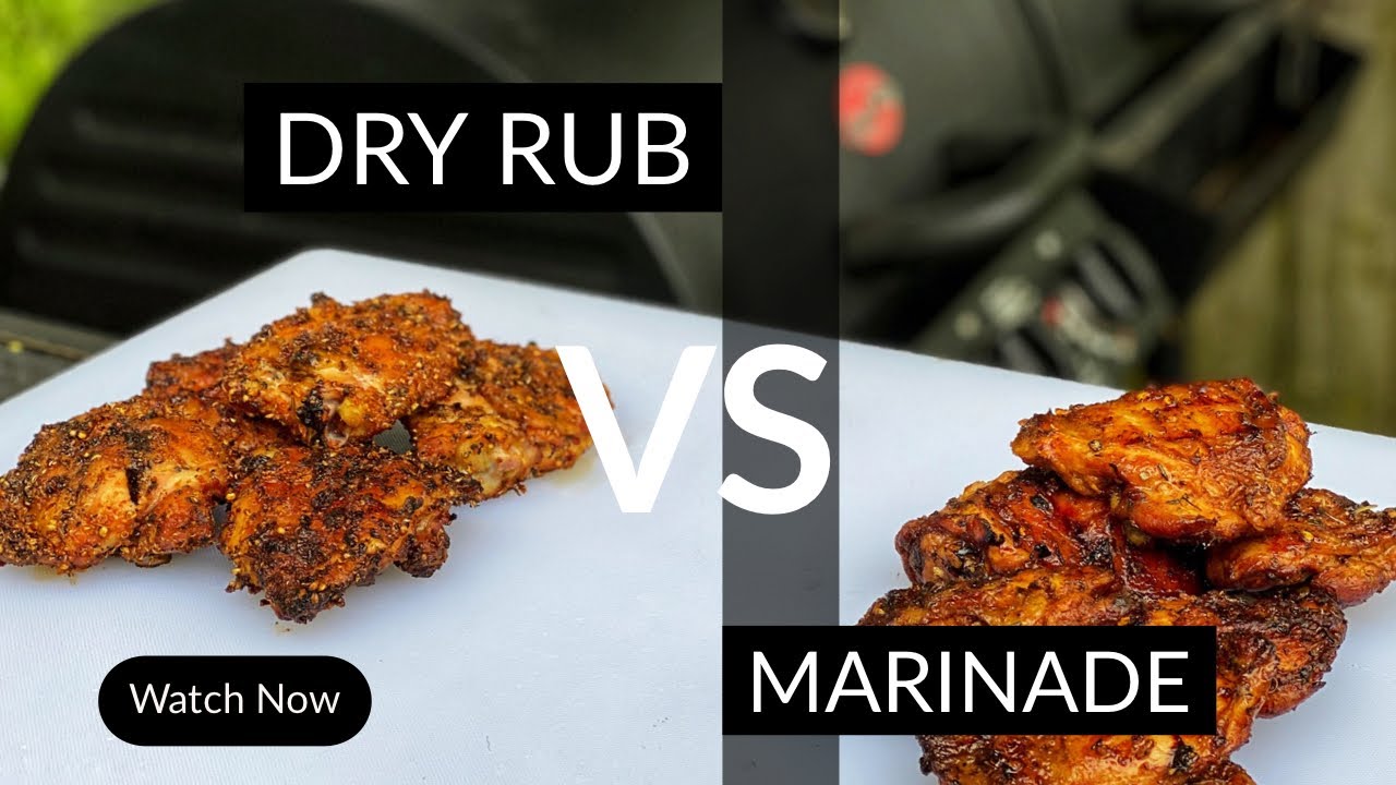 Marinade VS Dry Rub comparing the two.
