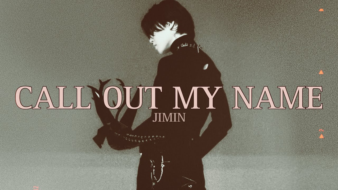 jimin — call out my name [FMV]