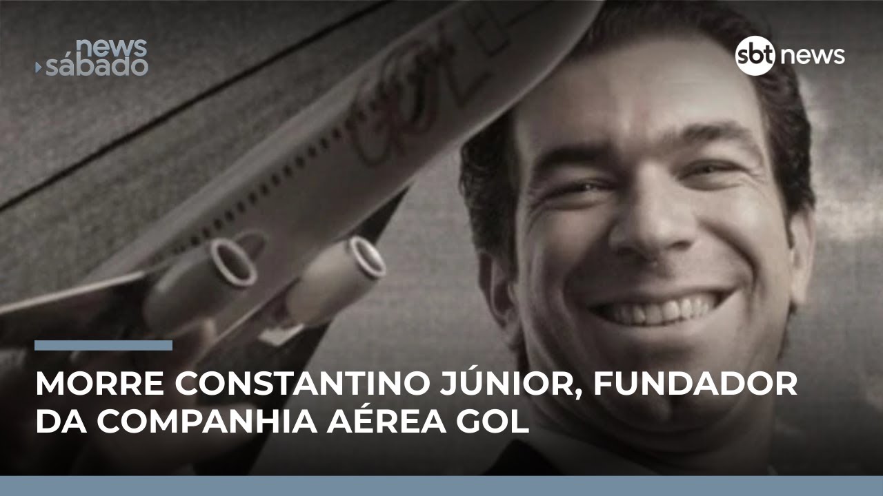 Fundador da Gol, Constantino Júnior morre aos 57 anos | #NewsSábado