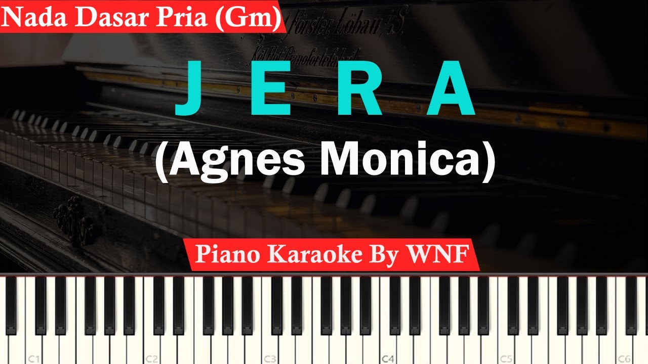 Agnes Monica - Jera Karaoke Piano Male Key/Pria
