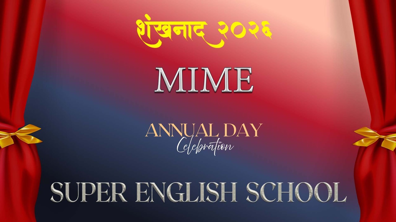 #mime  Shankhnad 2026 Annual Day Celebretion Super English School