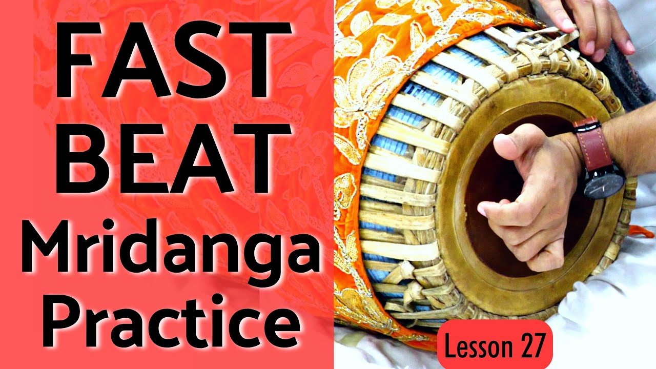 Lesson 27: Practicing Fast Beat Mridanga | Learn Mridanga Easily by Krishna Kripa Dasa