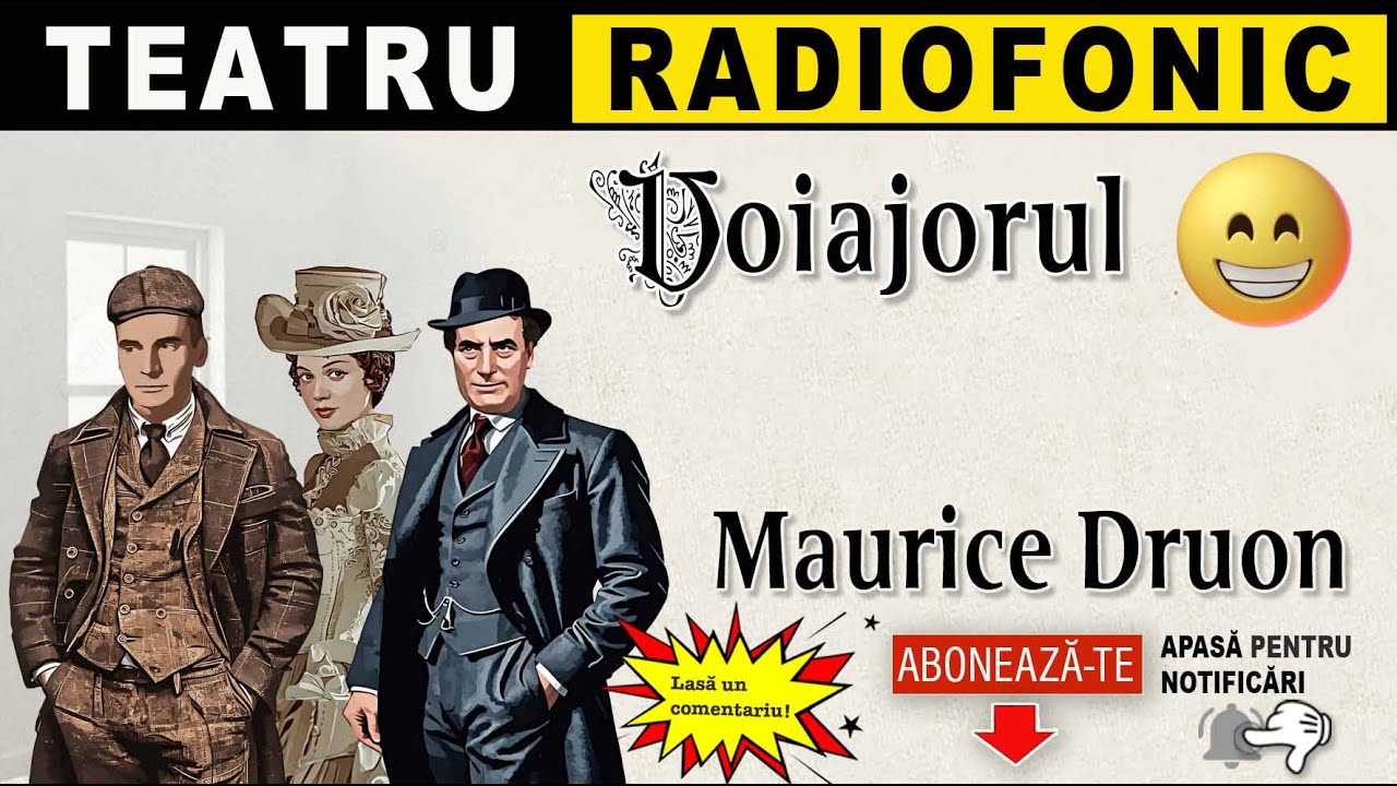 Maurice Druon - Voiajorul | Teatru radiofonic