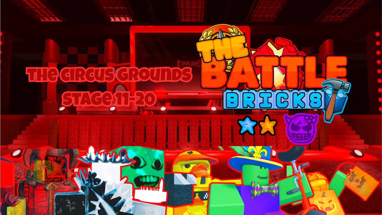 The Battle Bricks - Chapter 5: The Circus Grounds Stage 11-20 (2 Star, Tumore)