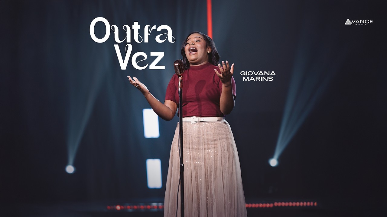 Avance Music, Giovana Marins | Outra Vez (Clipe Oficial)