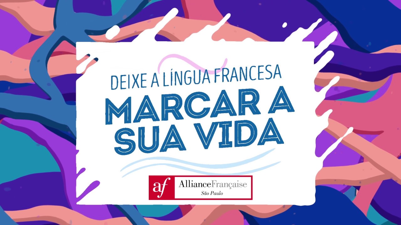 Deixe a l&iacute;ngua francesa marcar a sua vida!