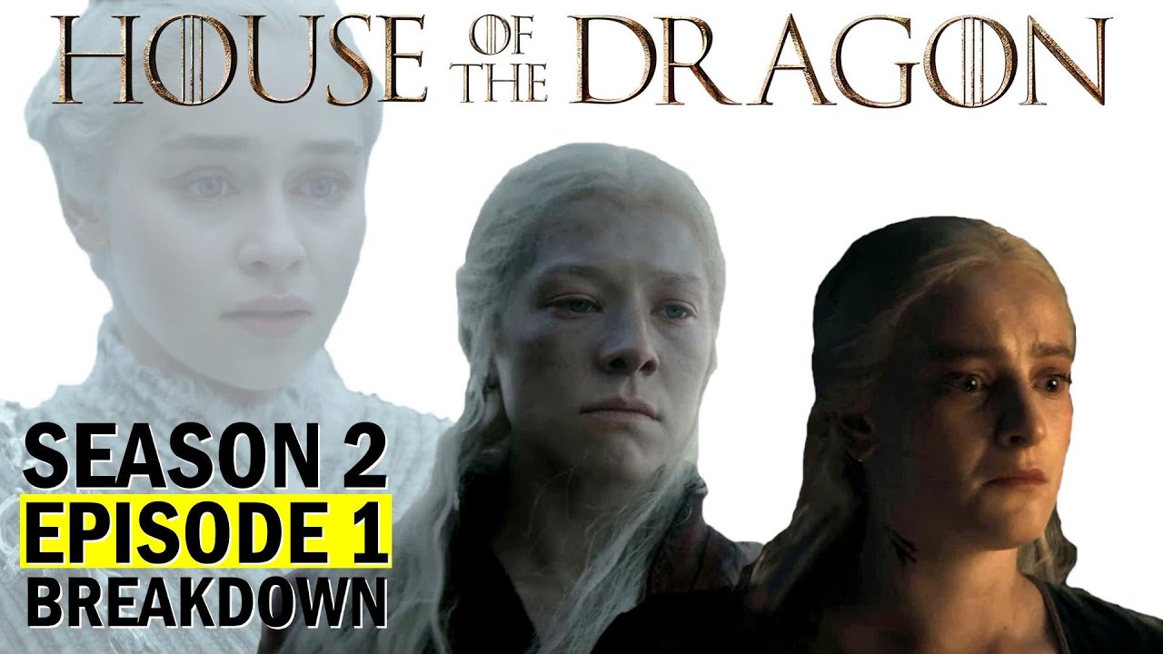 House of the Dragon: Season 2 Episode 1 Breakdown | Ending Explained
