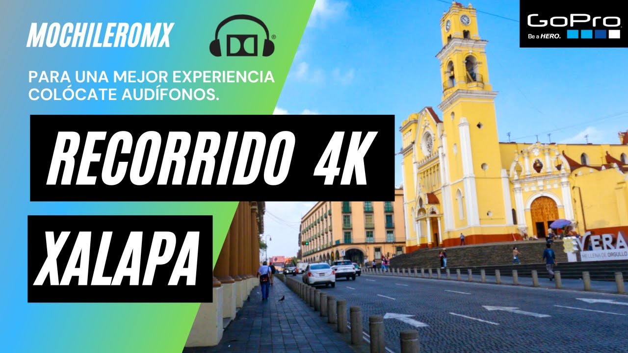 [4K] Xalapa centro recorrido a pie / Walking tour | Impresionante calidad | 4K 60FPS MOCHILEROMX |