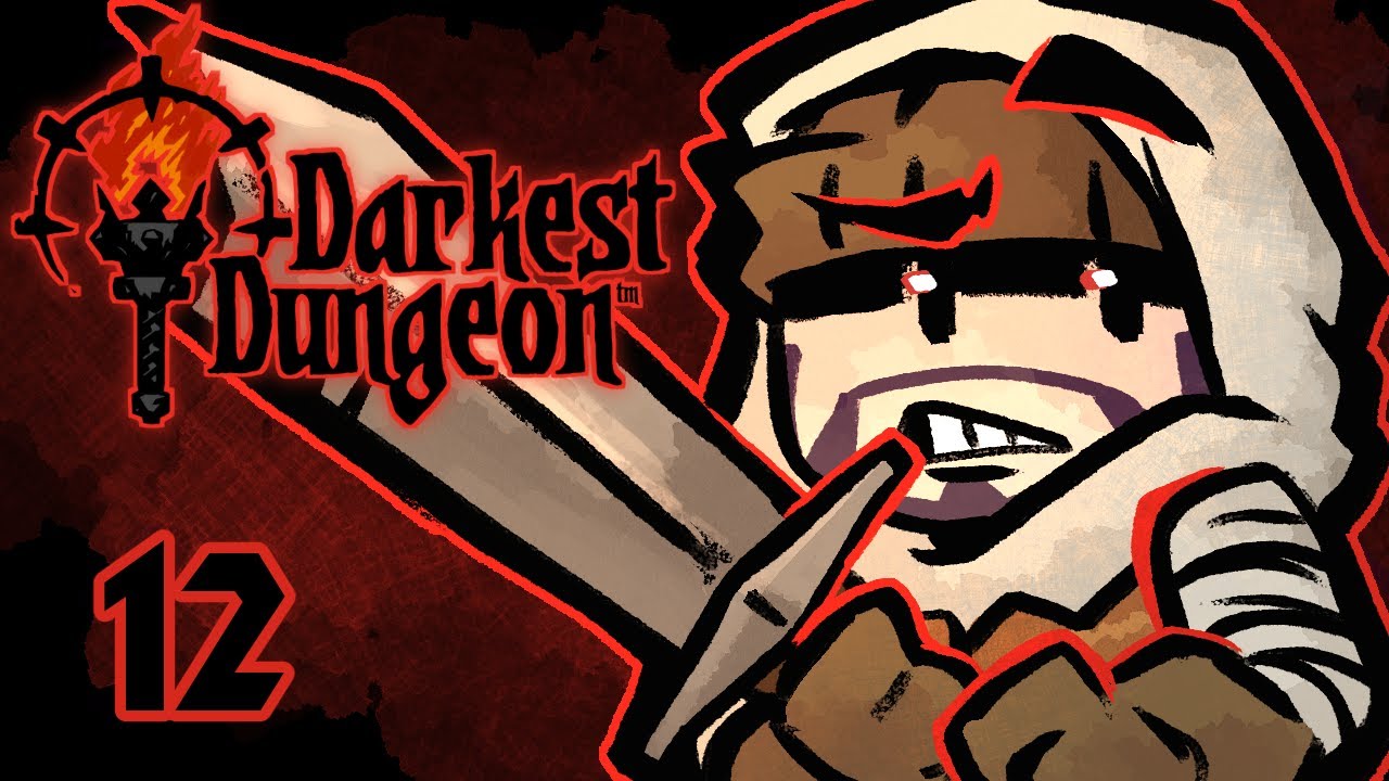 A medio camino de la Darkest Dungeon