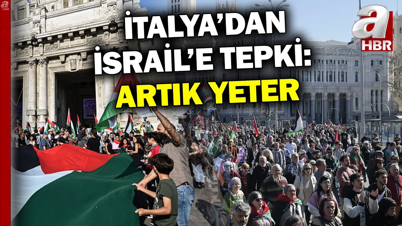 İtalya Ve İspanya'dan İsrail'e Gazze Tepkisi! | A Haber