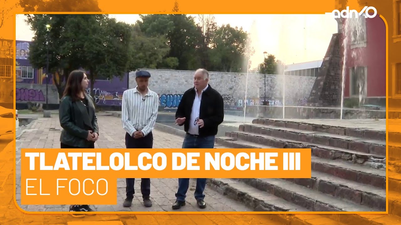 Tlatelolco de noche III | El Foco