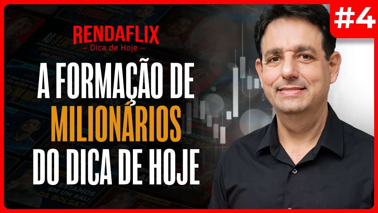 AULA 04: A Forma&ccedil;&atilde;o de Milion&aacute;rios do DICA de HOJE