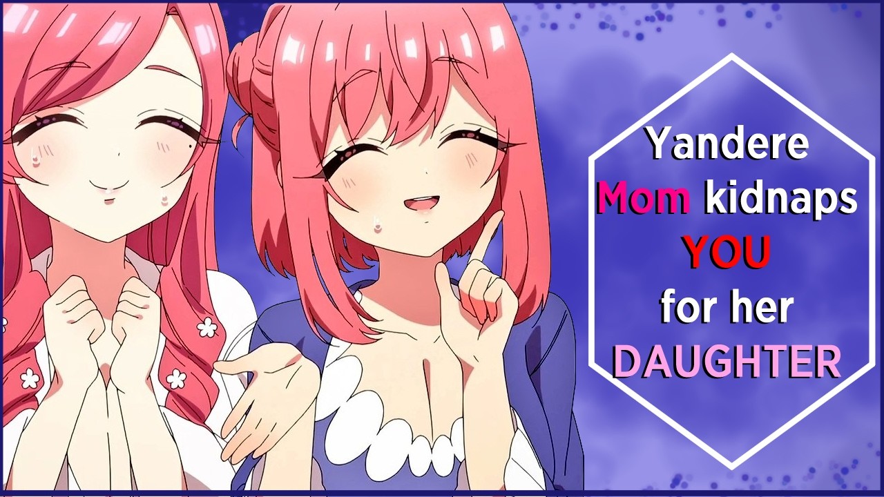 [FF4M] Yandere Mom KIDNAPS You for her Daughter | Willing Listener [FT: @SpicySmutt ]