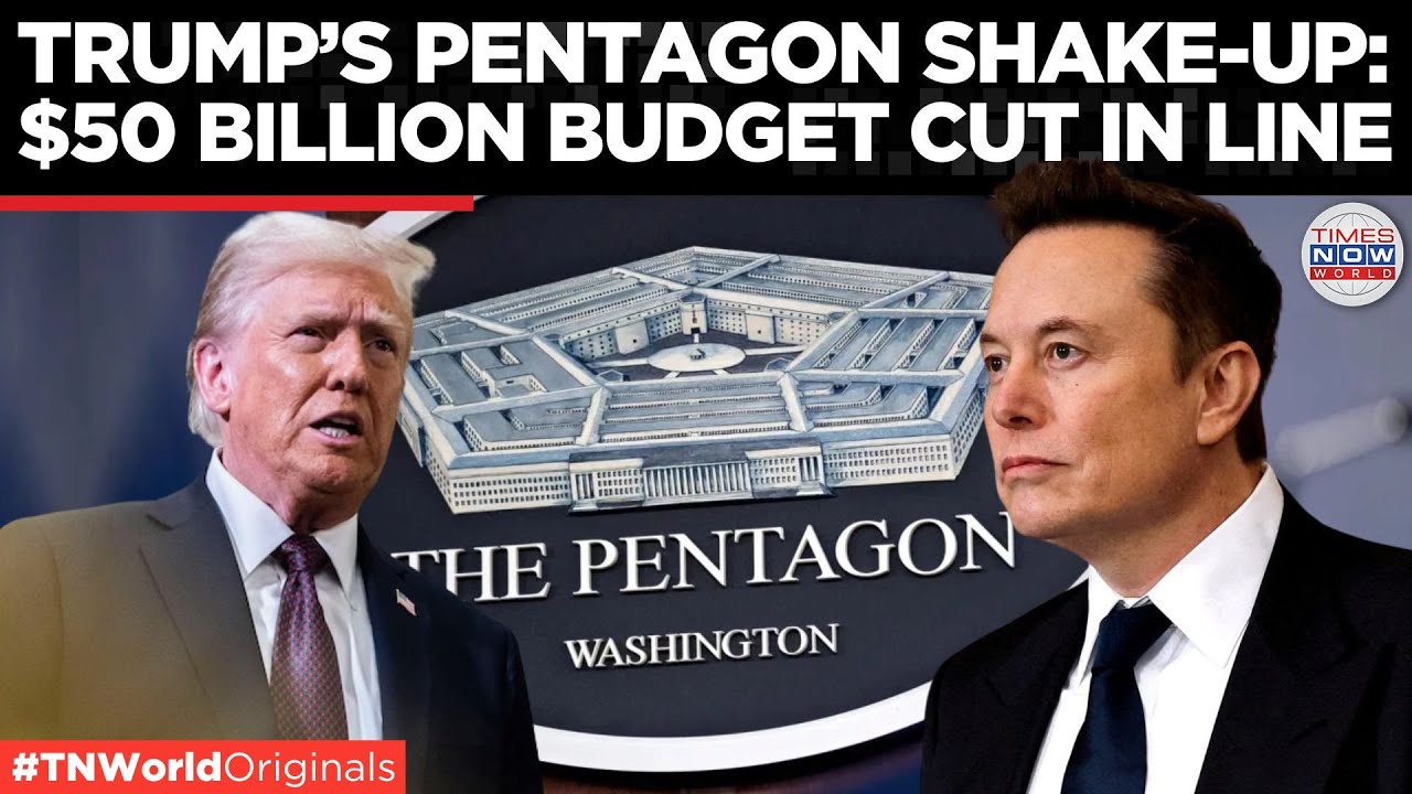 Trump&rsquo;s Pentagon Overhaul; Sweeping $50 Billion Budget Cut To Revamp, Reinvest| Times Now World