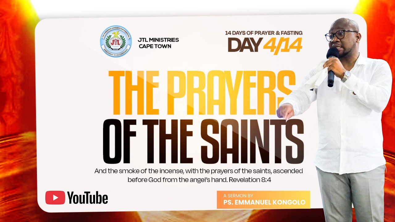 The Prayers of the Saints | Pastor Emmanuel Kongolo | 14 Days of Prayer & Fasting (Day 4/14)