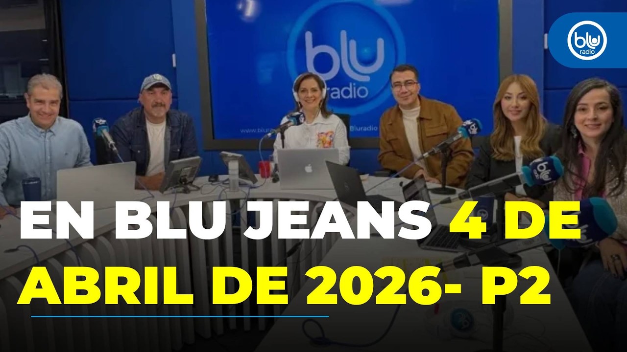 En Blu Jeans, 4 de abril de 2026 - Segunda parte