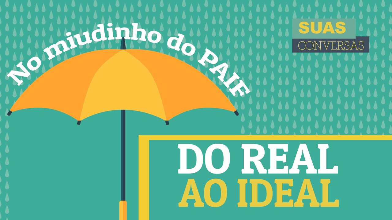 NO MIUDINHO DO PAIF - EPIS&Oacute;DIO 1. INTRODU&Ccedil;&Atilde;O: Conversa franca sobre o PAIF