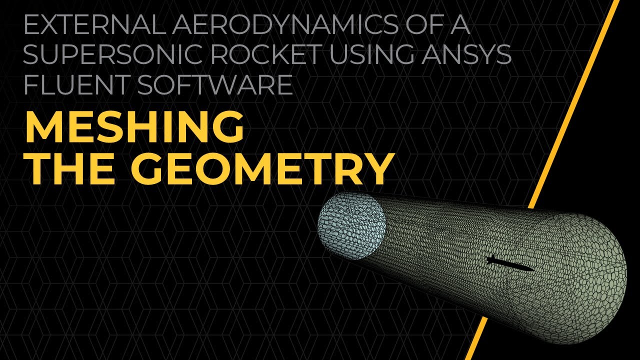 Meshing the Geometry – Lesson 3