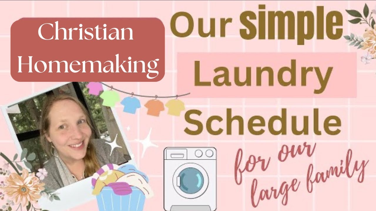 My SUPER SIMPLE LAUNDRY schedule| How our large family TACKLES this chore | Christian Homemaking