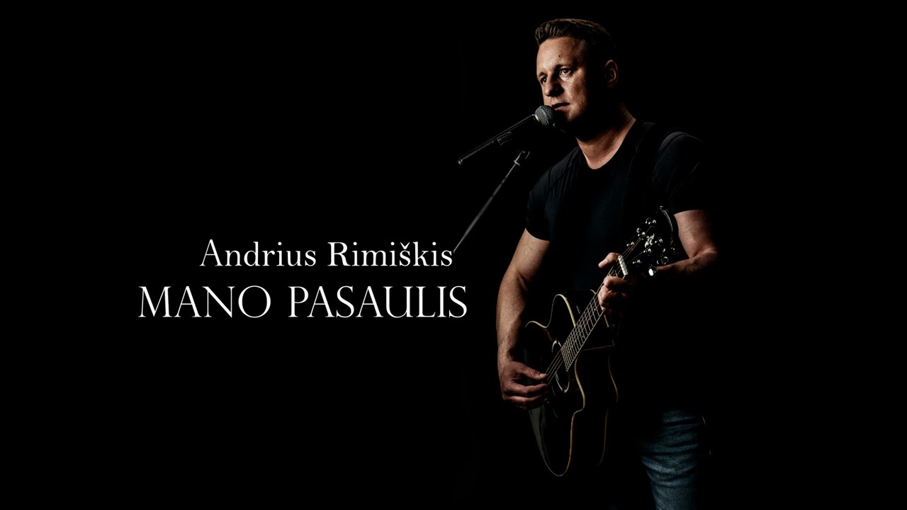 Andrius Rimi&scaron;kis - MANO PASAULIS