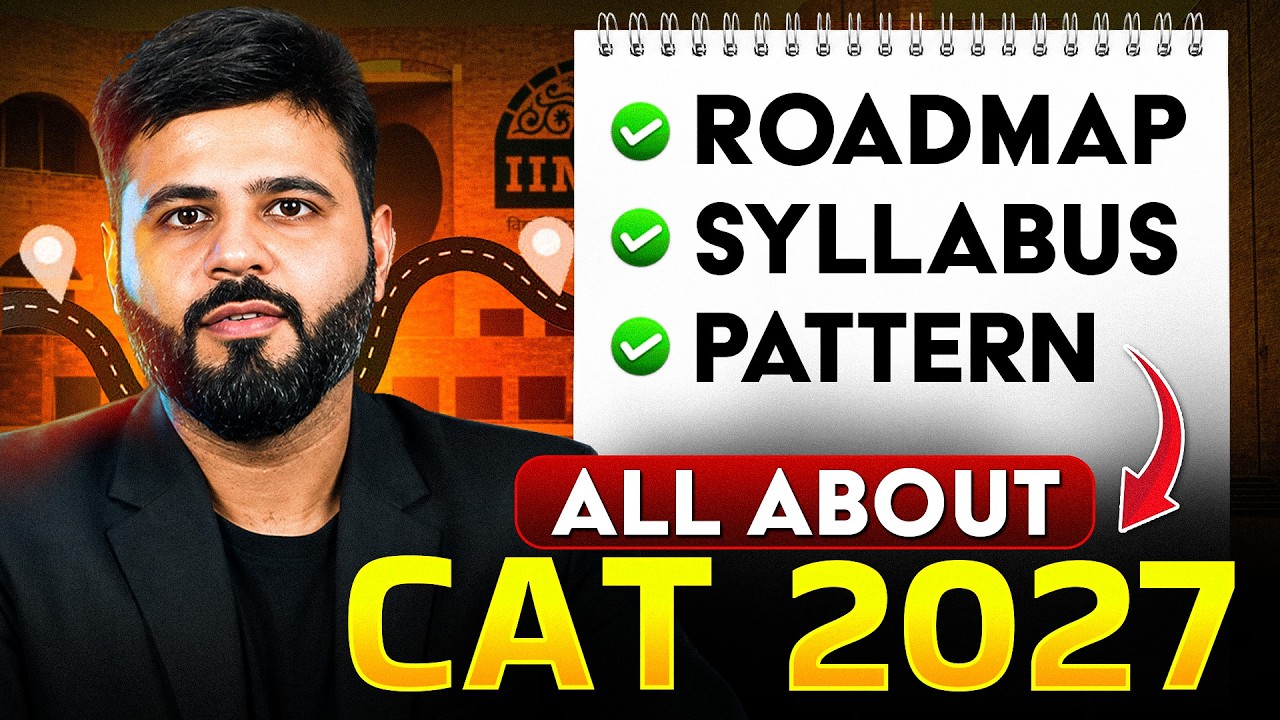 CAT Exam Details 2027 | All About CAT & MBA Syllabus and Pattern | CAT Preparation for Beginners