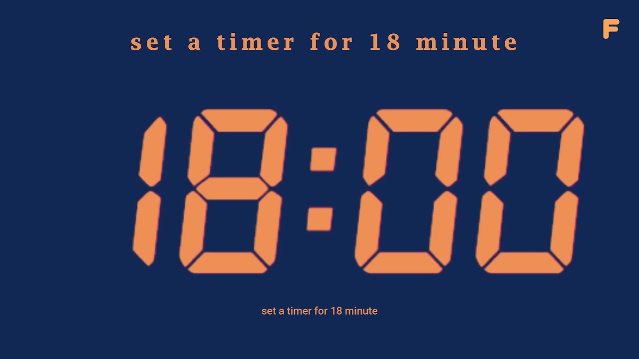 set a timer for 18 minute