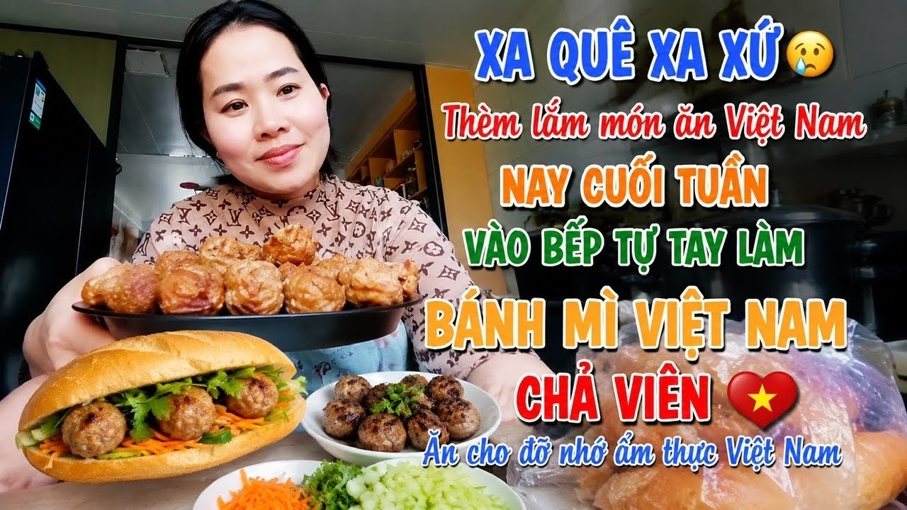 Cô gái lấy chồng Trung Quốc nhớ lắm những món ăn quê nhà Việt Nam 