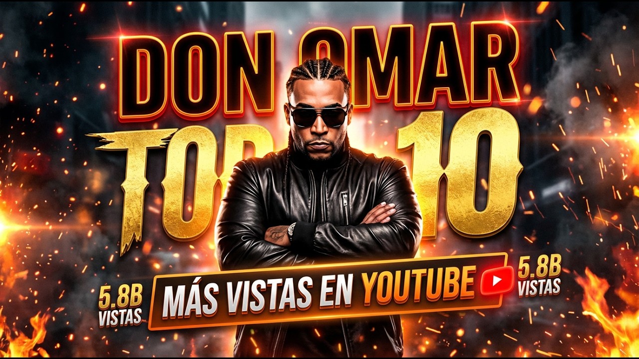 Los 10 videos m&aacute;s vistos del REY DON OMAR