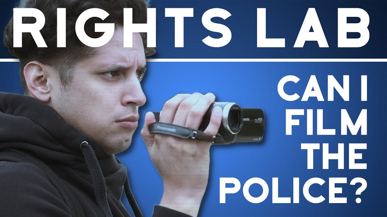 Can I Film the Police? | Rights Lab