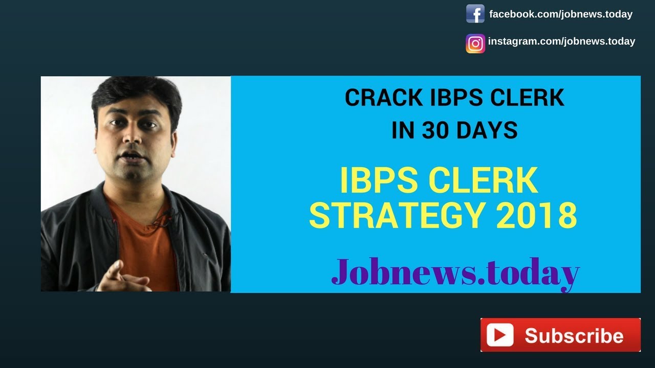 IBPS Clerk Strategy 2018: How to Crack An IBPS Pre Exam In 2018?