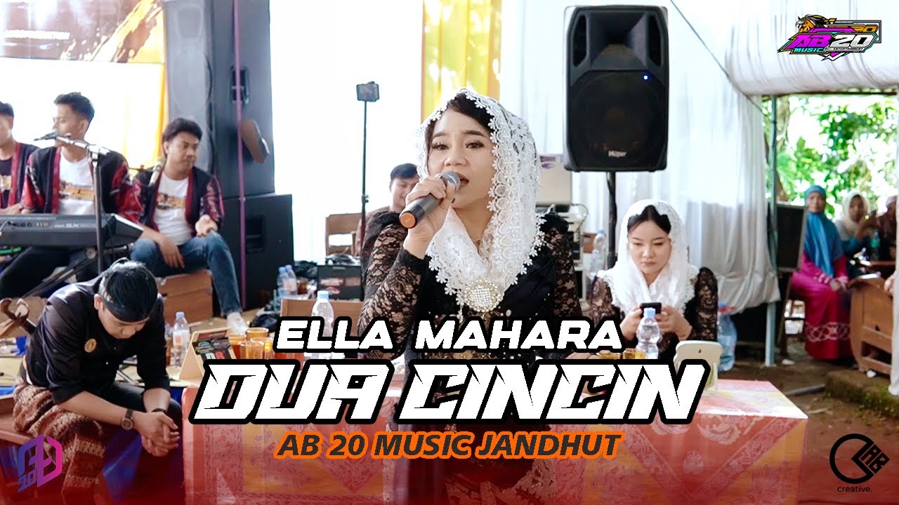 DUA CINCIN - ELLA MAHARA | AB 20 MUSIC JANDHUT