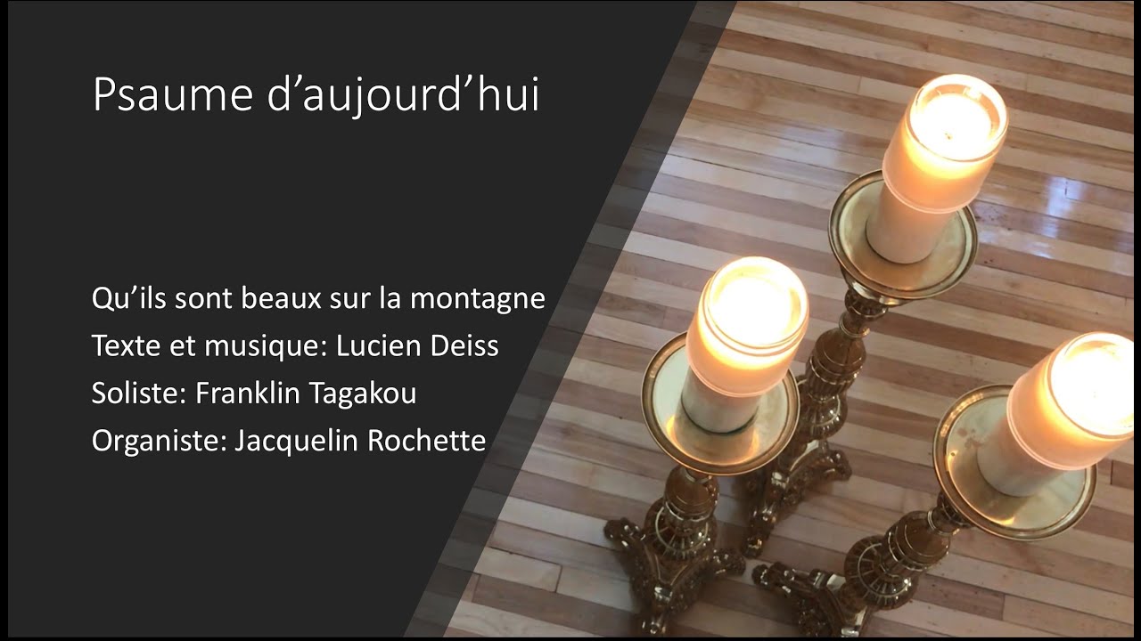 Hymne: Qu’ils sont beaux sur la montagne - Ascension - 29 mai
