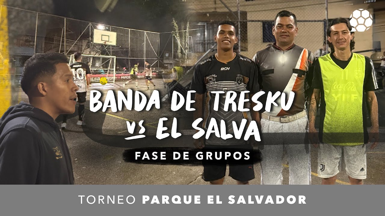 Banda de Tresku vs El Salva 🔥 ¡LA GARZA ES MUCHO DT! #TorneoParqueElSalvador GOLES Y GOLAZOS