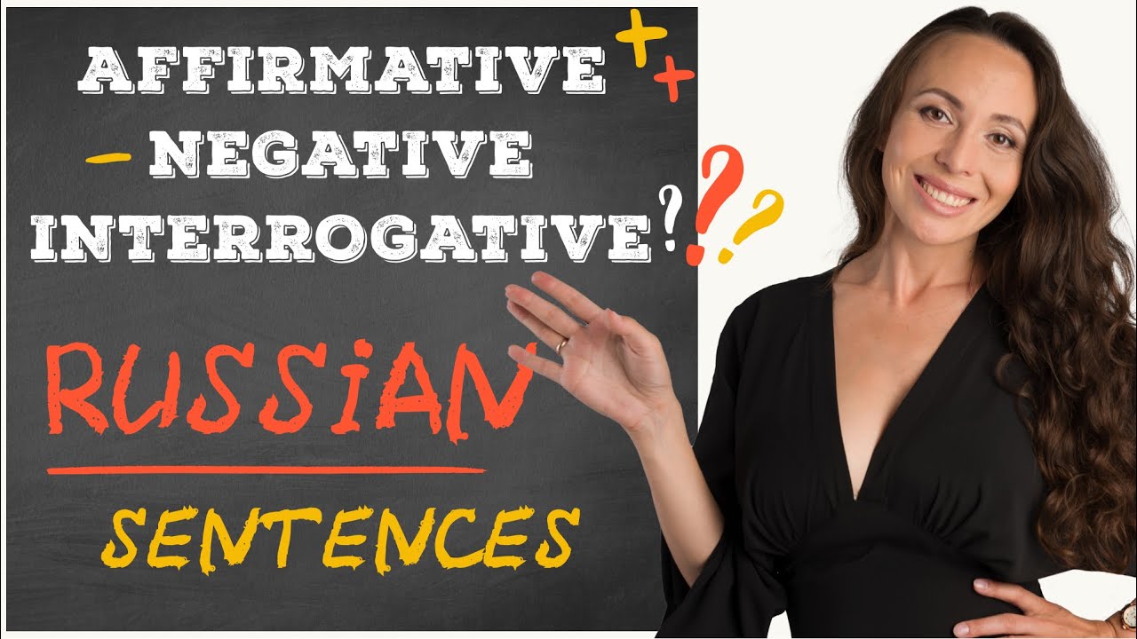 Affirmative, negative, interrogative Russian sentences