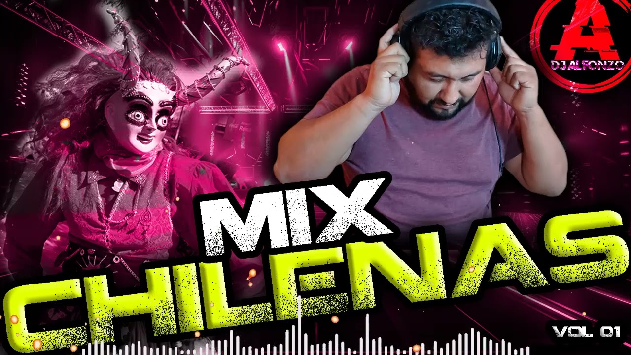 Danzas CHILENAS Mix -🔥 Chilenas Oaxaque&ntilde;as 🔥 #Chilenas  #DjAlfonzo DjAlfonzo
